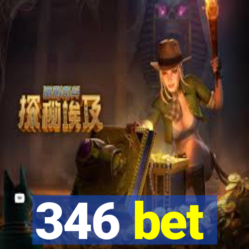 346 bet